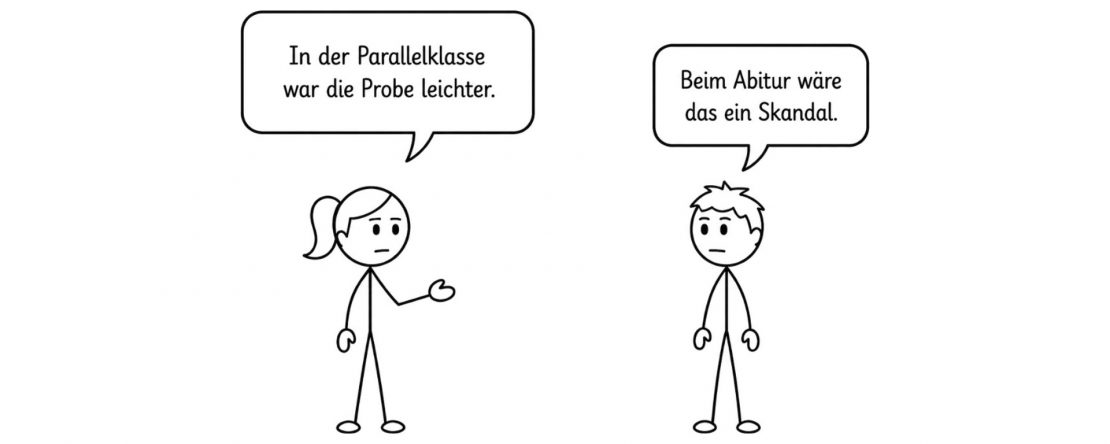 Strichfiguren mit Sprechblasen: Eine Mutter sagt „In der Parallelklasse war die Probe leichter.“ – ein Vater antwortet „Beim Abitur wäre das ein Skandal.“