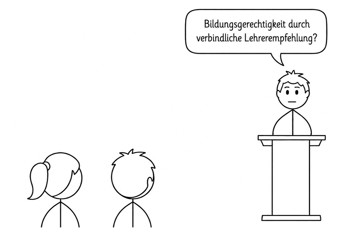 Strichzeichnung: Ein Mann steht an einem Rednerpult vor zwei Zuhörern und fragt „Bildungsgerechtigkeit durch verbindliche Lehrerempfehlung?“